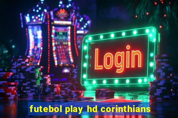 futebol play hd corinthians